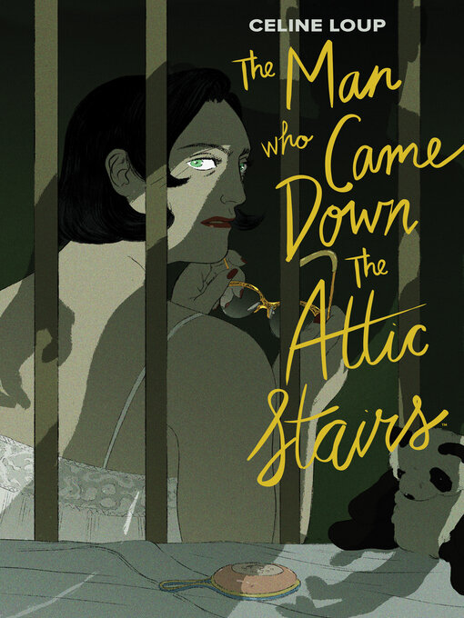 Title details for The Man Who Came Down the Attic Stairs by Celine Loup - Available